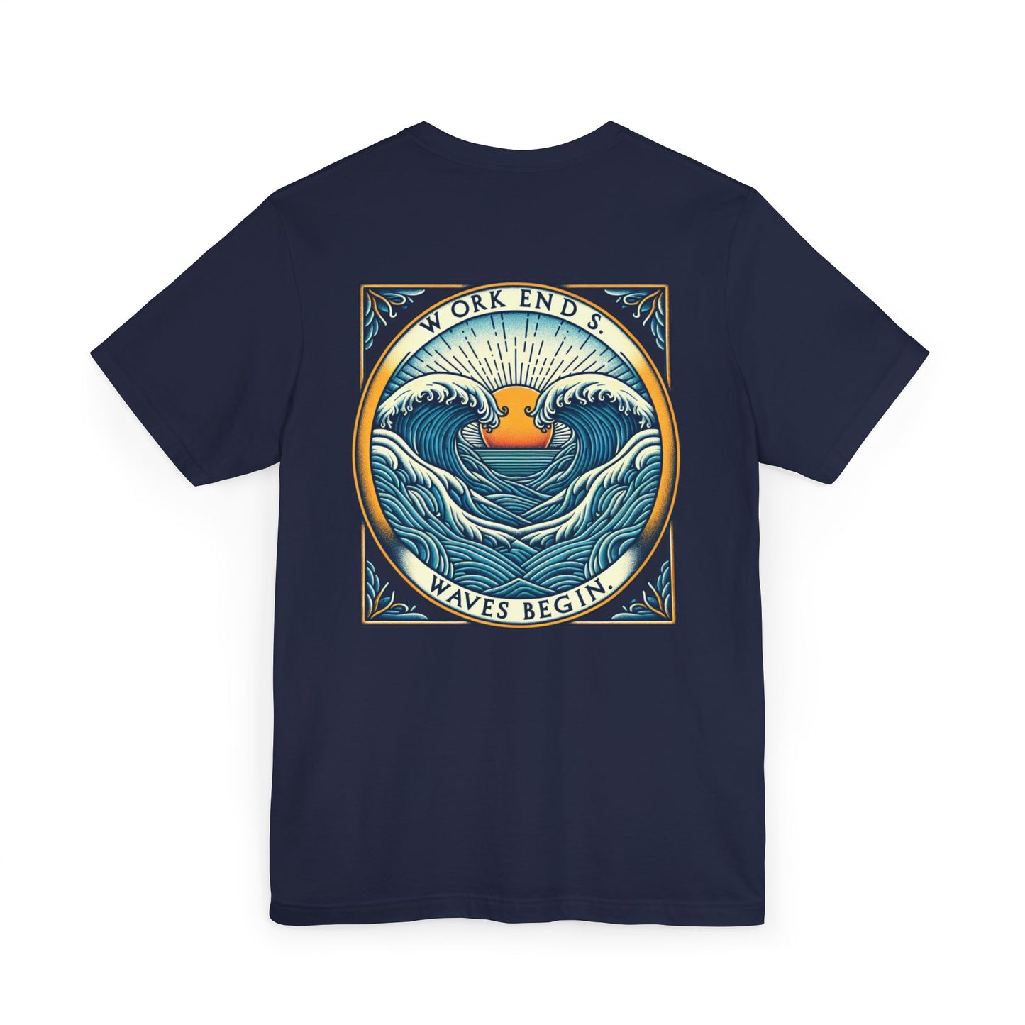 Womens T-Shirt - Work Ends, Waves Begin