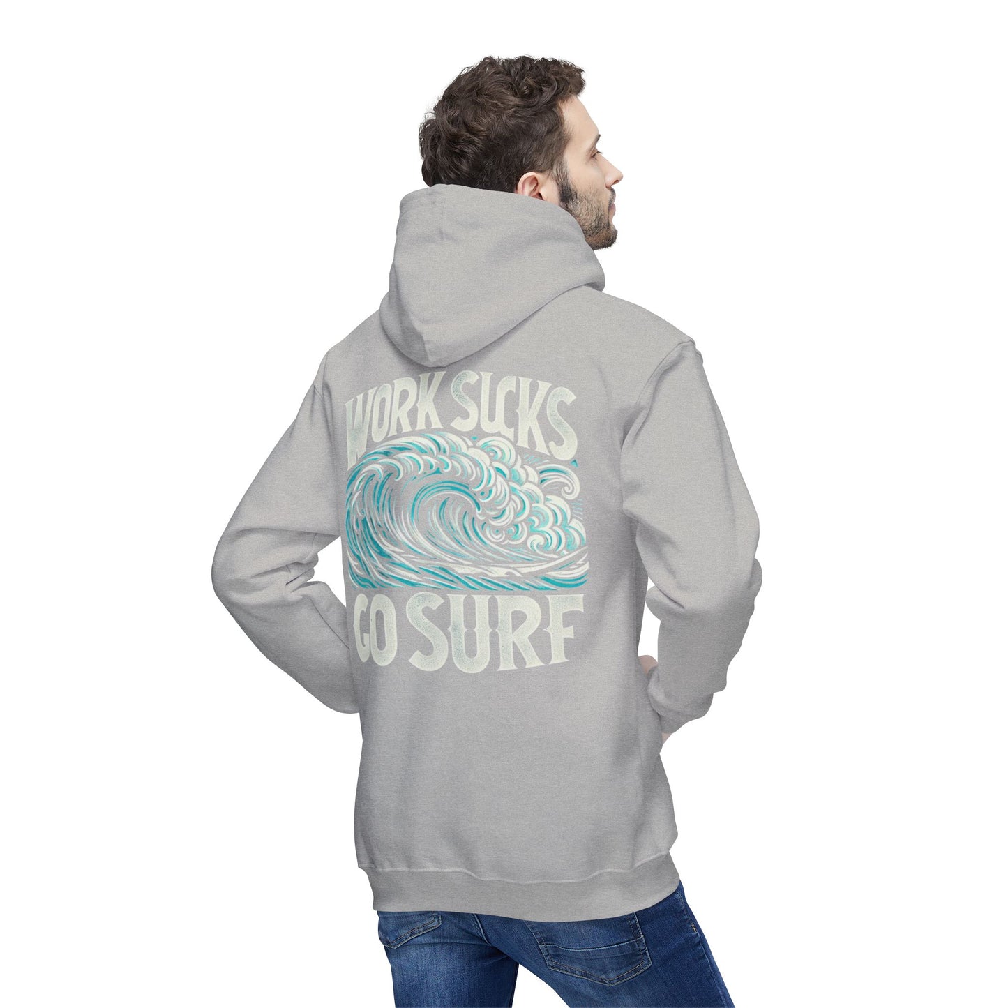 Hooded Sweatshirt - Work Hard Go Surf