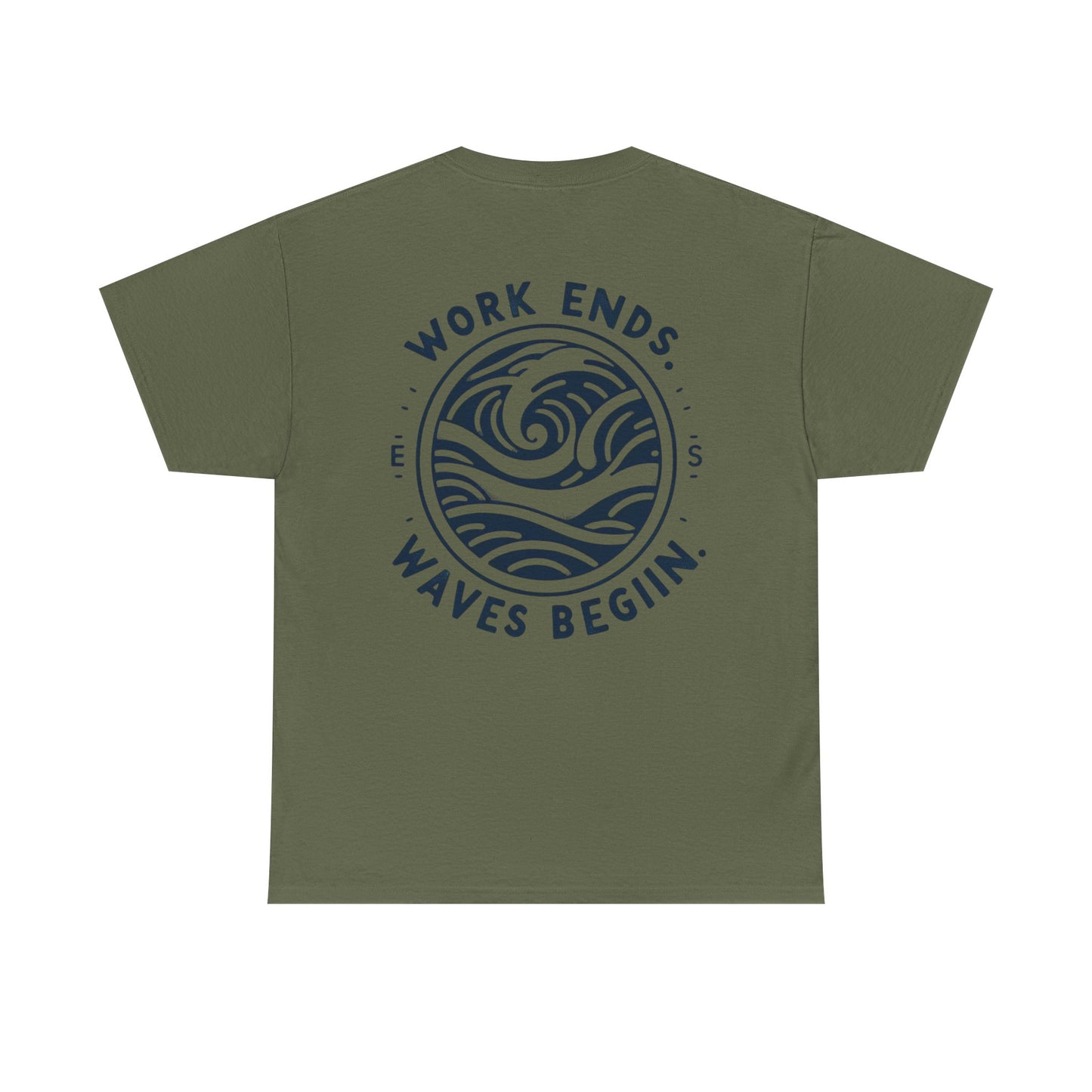 Cotton Tee - "Work Ends, Waves Begin"