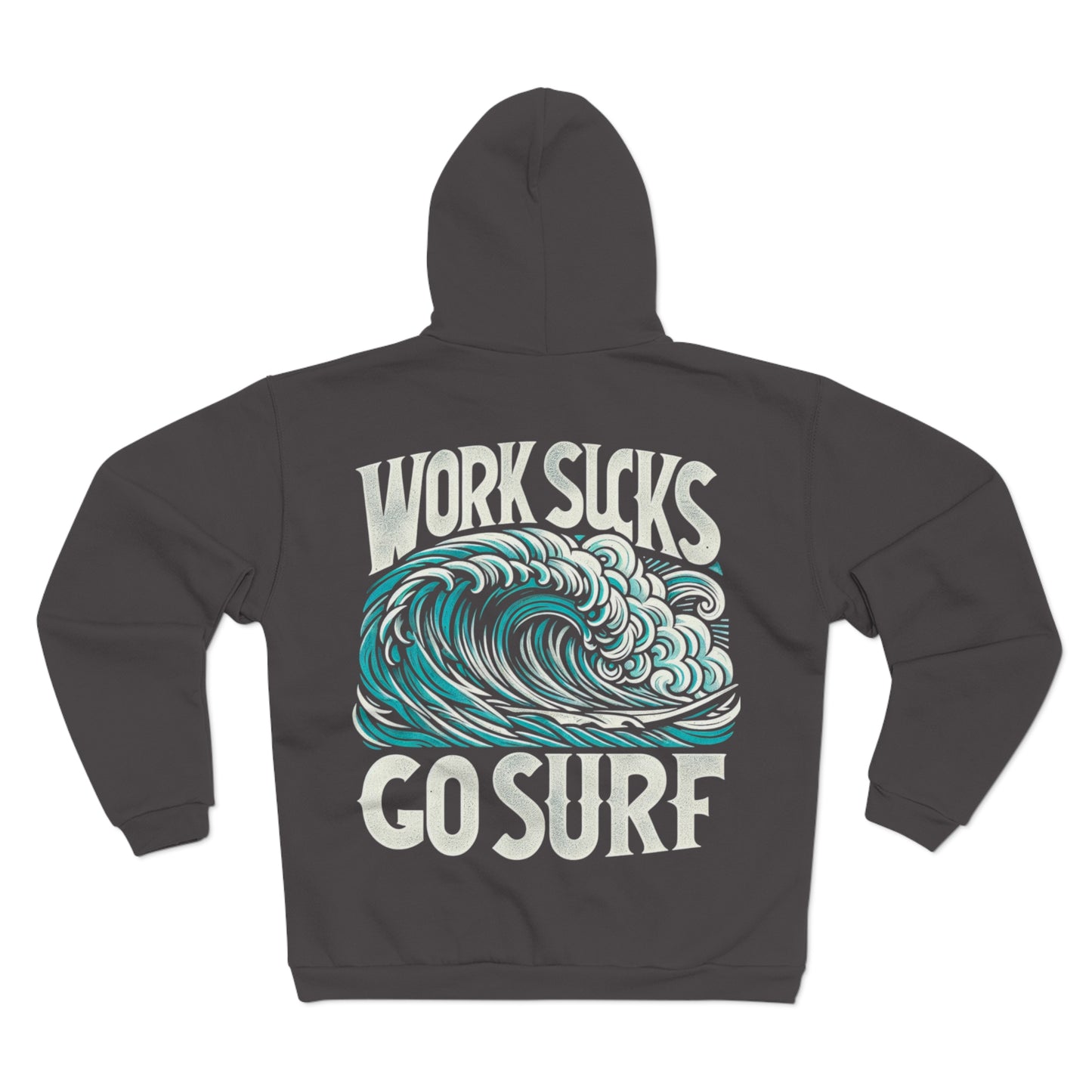 Womens Hooded Zip Sweatshirt - Work Sucks, Go Surf