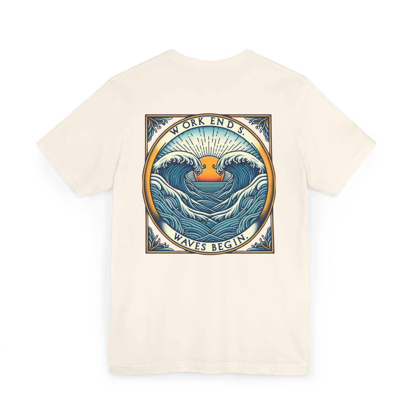 Womens T-Shirt - Work Ends, Waves Begin