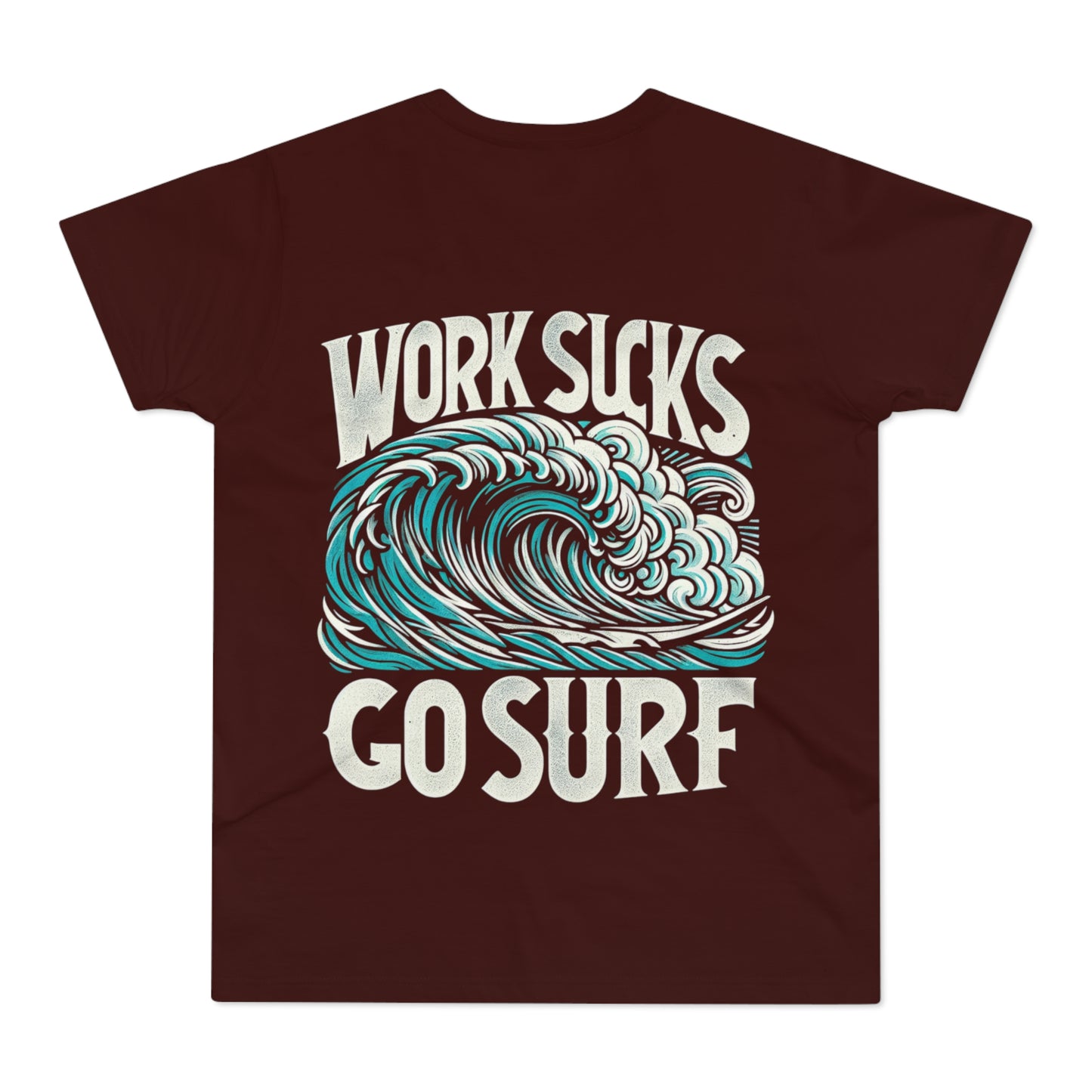 Tee | Work Sucks Go Surf