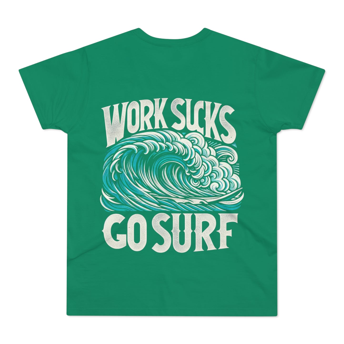 Tee | Work Sucks Go Surf