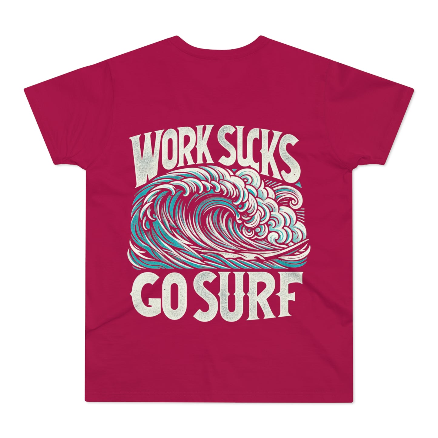 Tee | Work Sucks Go Surf