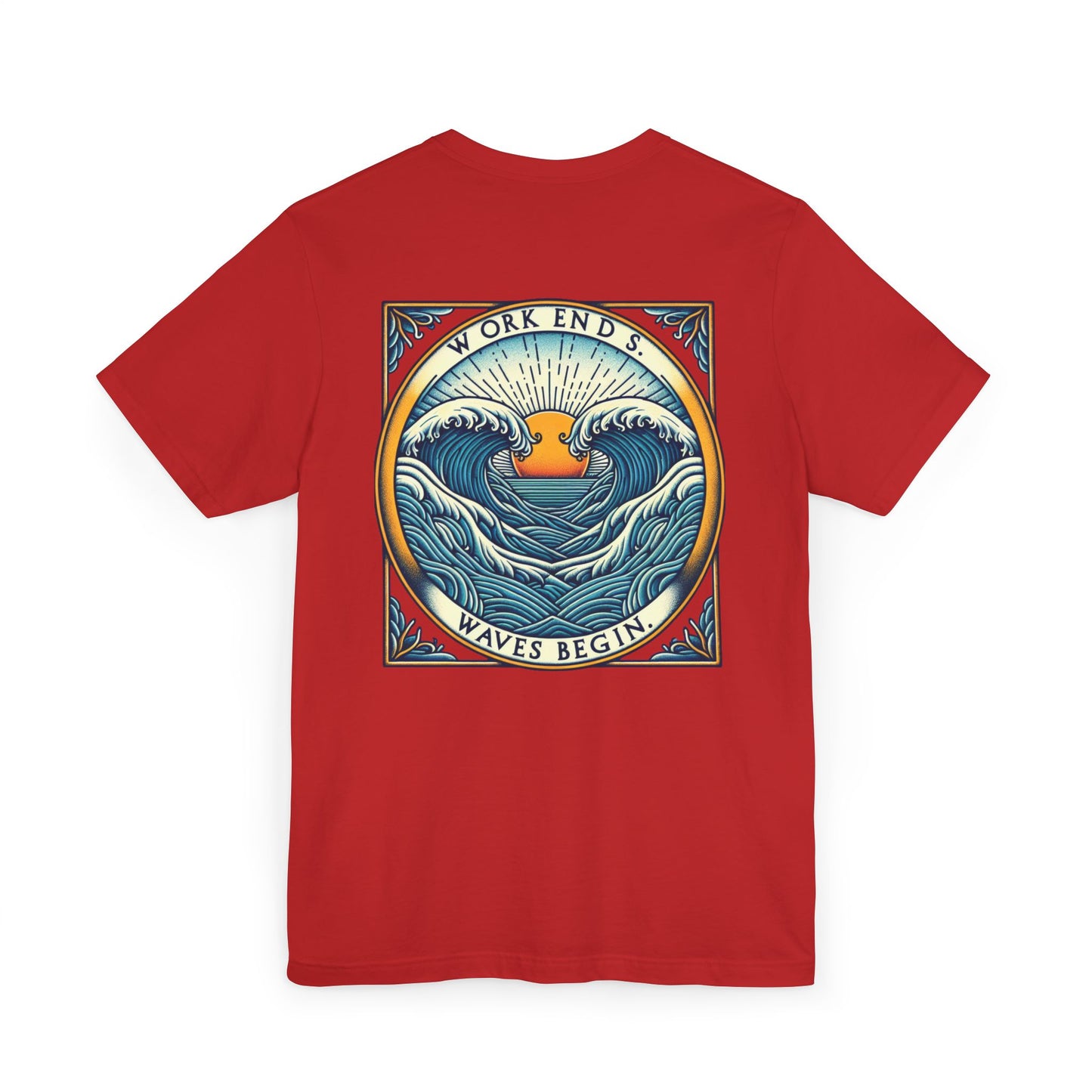 Womens T-Shirt - Work Ends, Waves Begin