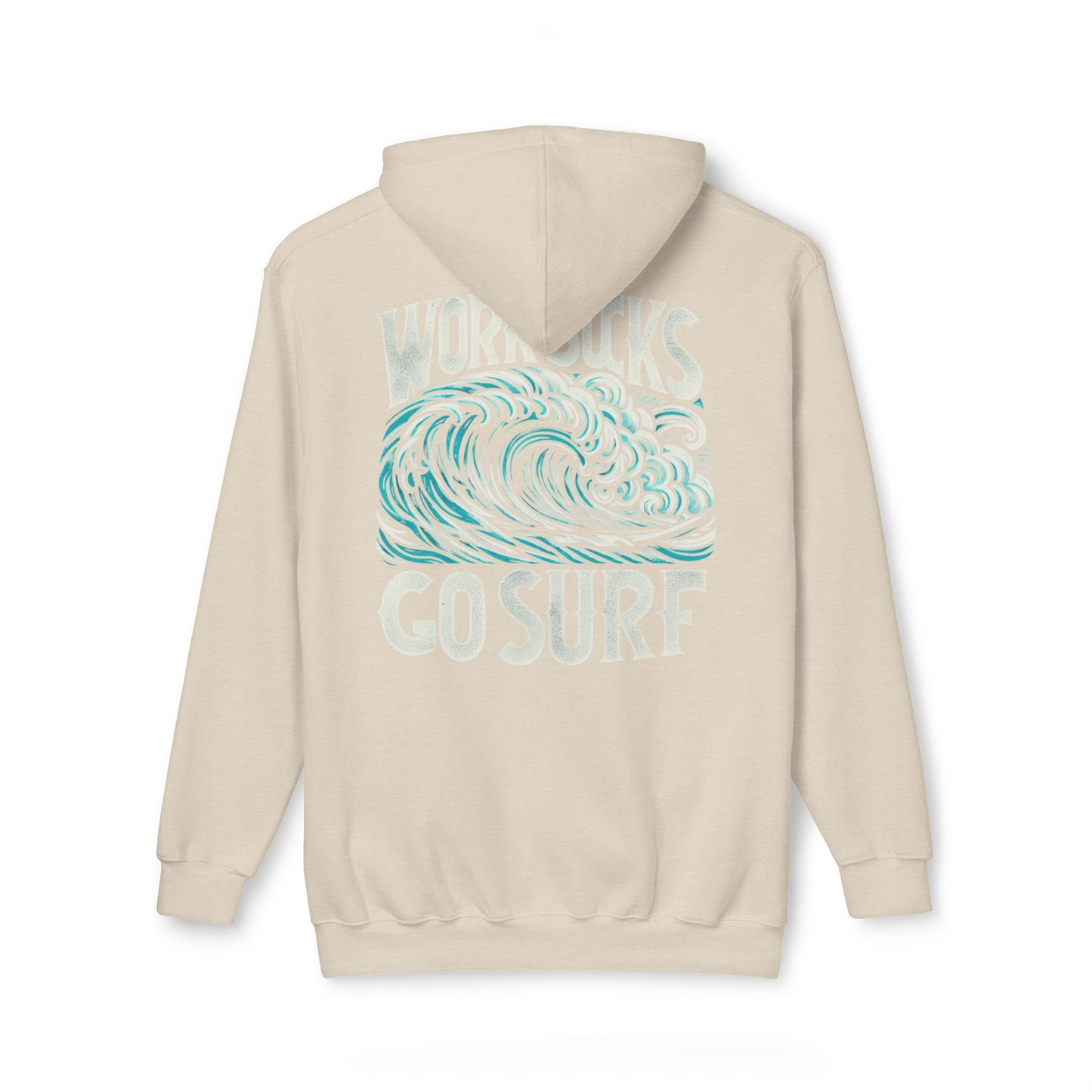 Hooded Sweatshirt - Work Hard Go Surf