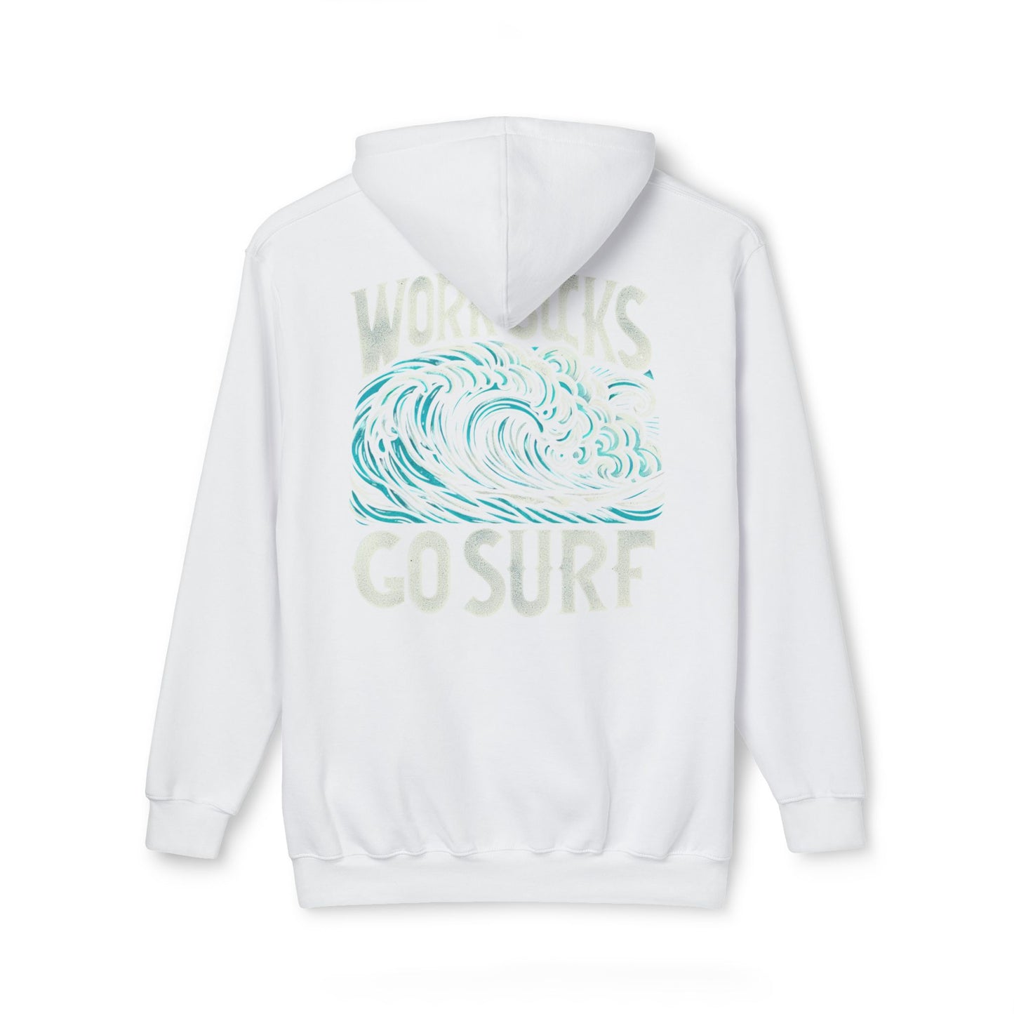 Hooded Sweatshirt - Work Hard Go Surf