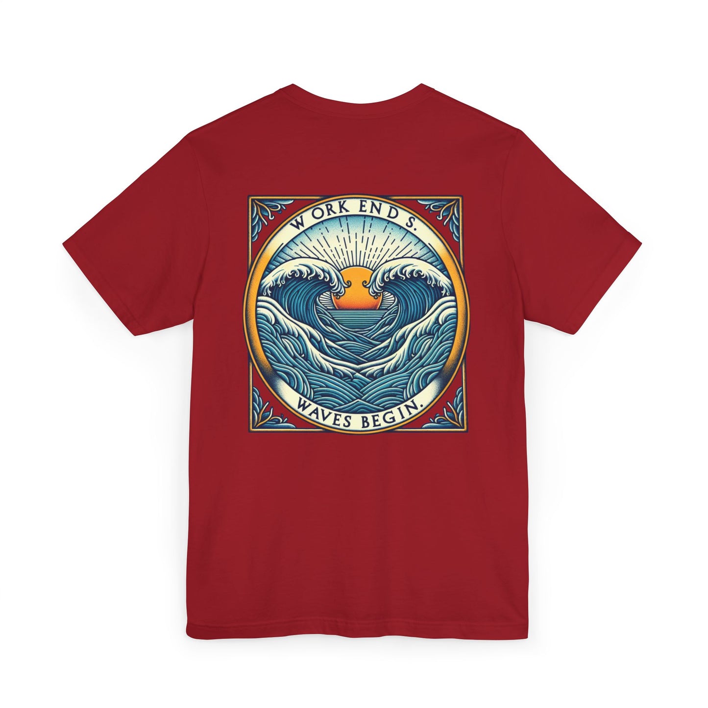 Womens T-Shirt - Work Ends, Waves Begin